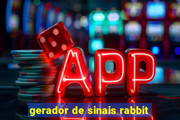 gerador de sinais rabbit